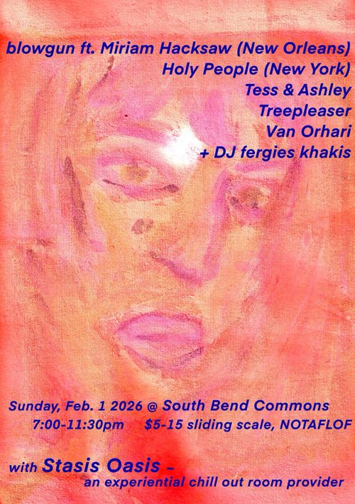 BLOWGUN ft. MIRIAM HACKSAW (New Orleans) + HOLY PEOPLE (New York)