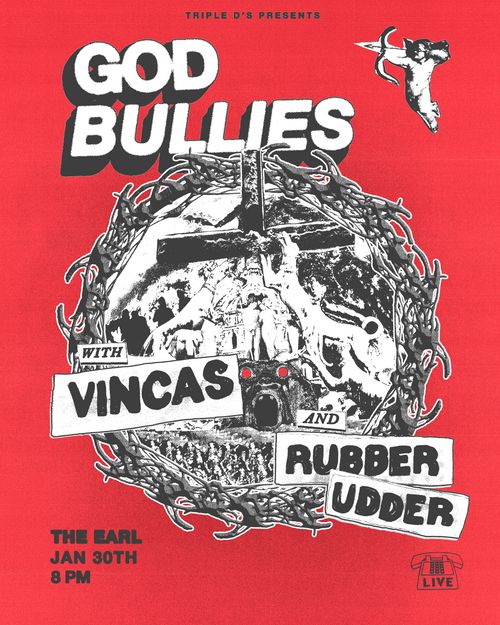 God Bullies / Vincas / Rubber Udder