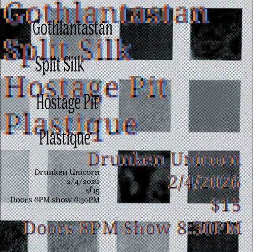 Gothlantastan, Split Silk, Hostage Pit, Plastique