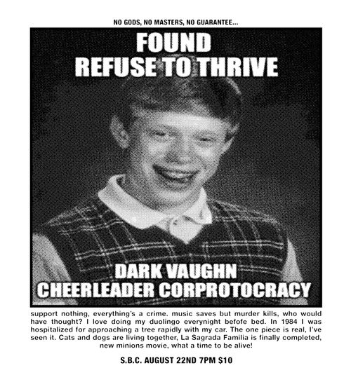 FOUND (SAV) + REFUSE TO THRIVE (AL) + CHEERLEADER + DARK VAUGHN + CORPOTOCRACY
