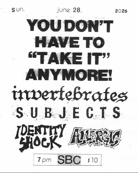 Invertebrates + Subjects (VA) // Identity Shock + Allergic