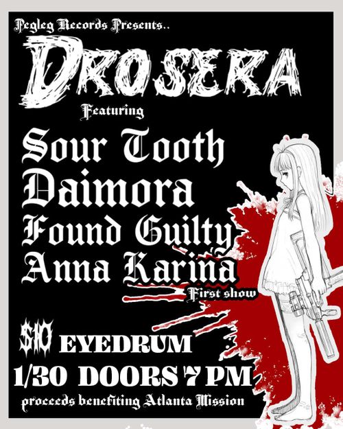 Drosera, Sour Tooth, Daimora, Found Guilty, Anna Karina